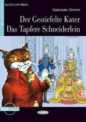 Der Gestiefelte Kater - Das Tapfere Schneiderlein - Gebrüder Grimm, Gestaffelte Lektüren - DEUTSCH - A2, Bücher