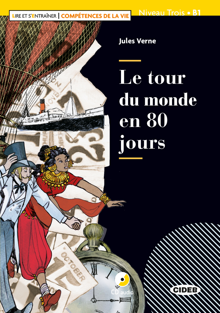 Le Tour Du Monde En 80 Jours Jules Verne Résumé Le tour du monde en 80 jours - Jules Verne | Lectura Graduada - FRANCÉS