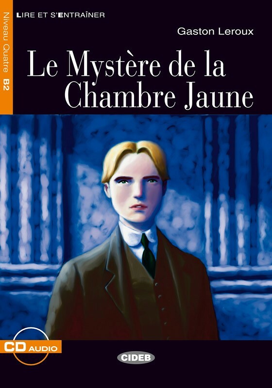 Le Mystère de la Chambre Jaune - Gaston Leroux, Letture Graduate - FRANCESE  - B2, Libri