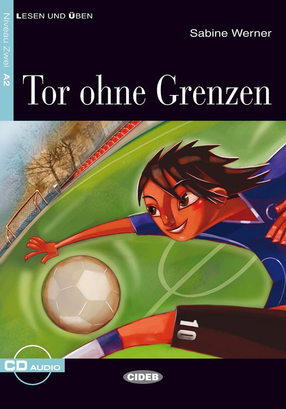 Tor Ohne Grenzen Sabine Werner Gestaffelte Lekturen Deutsch A2 Bucher Black Cat Cideb